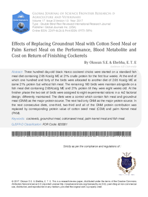 Effects of Replacing Groundnut Meal with Cotton Seed Meal or Palm Kernel Meal on the Performance, Blood Metabolite and Cost on Return of Finishing Cockerels.
