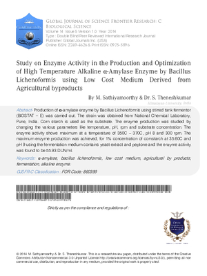 Study on Enzyme Activity in the Production and Optimization of High Temperature Alkaline I-Amylase Enzyme by Bacillus Lichenoformis using Low Cost Medium Derived from Agricultural Byproducts