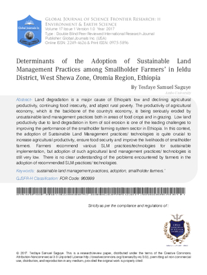 Determinants of the Adoption of Sustainable Land Management Practices among Smallholder Farmersa in Jeldu District, West Shewa Zone, Oromia Region, Ethiopia.