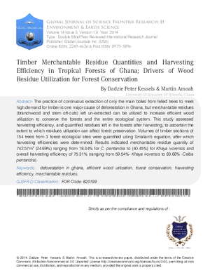 Timber Merchantable Residue Quantities and Harvesting Efficiency in Tropical Forests of Ghana; Drivers of Wood Residue Utilization for Forest Conservation