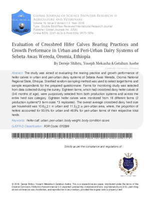 Evaluation of Crossbred Hifer Calves Rearing Practices and Growth Performace in Urban and Peri-Urban Dairy Systems of Sebeta Awas Wereda, Oromia, Ethiopia