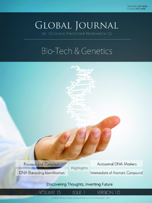 GJSFR-G Bio Technology: Volume 15 Issue G1