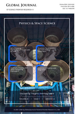 GJSFR-A Physics & Space Science: Volume 26 Issue A1