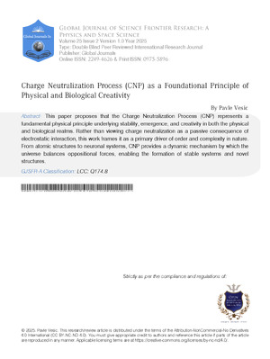 Charge Neutralization Process CNP as a Foundational Principle of Physical and Biological Creativity